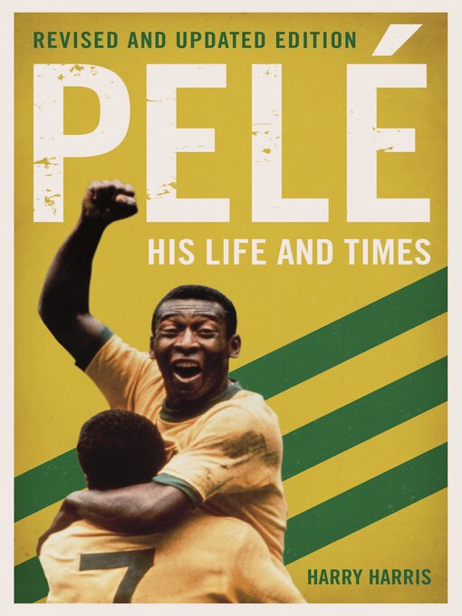 Title details for Pelé by Harry Harris - Available